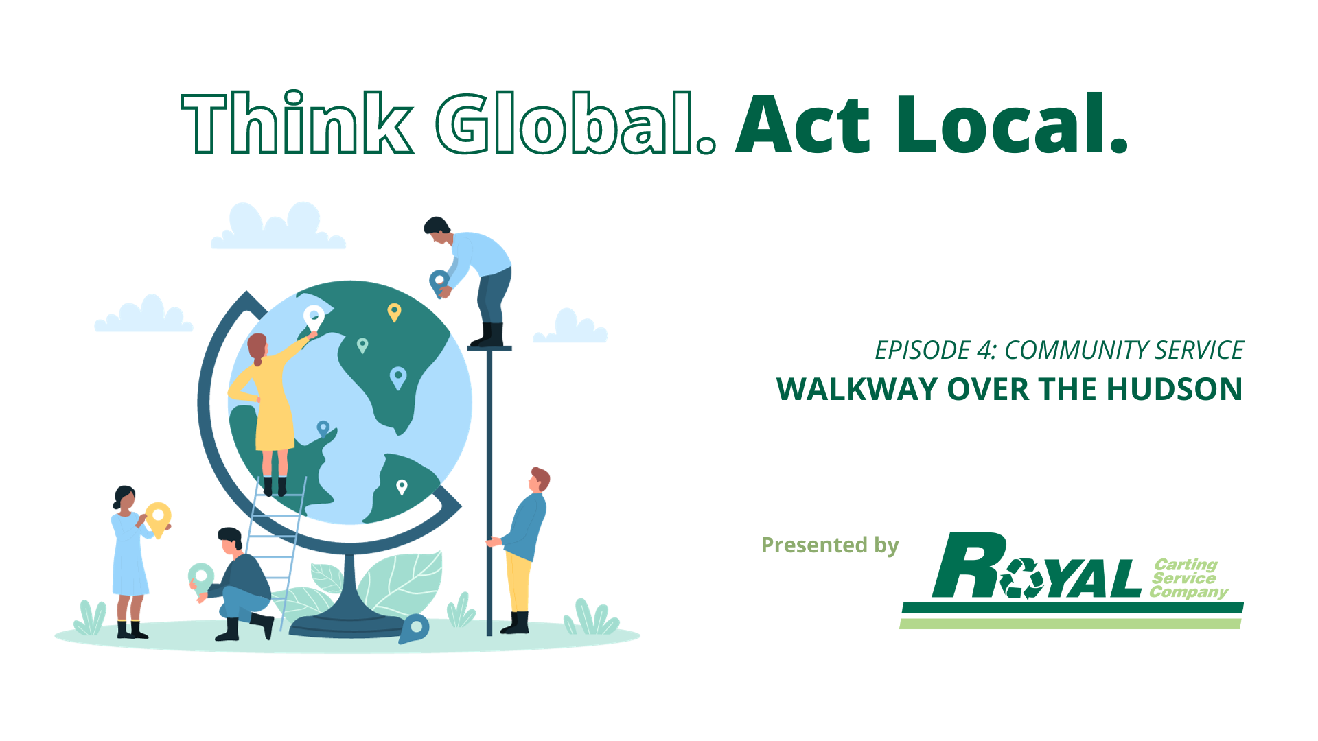 Think Global. Act Local.